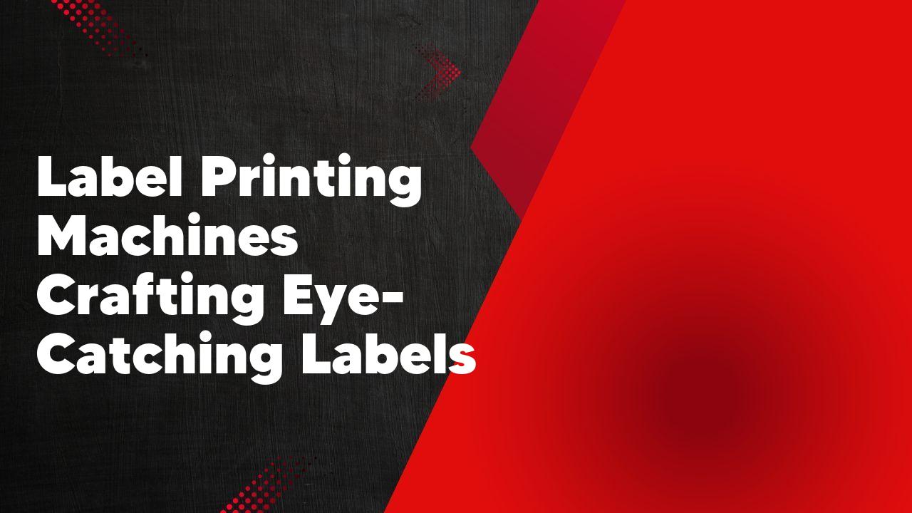 label printing machines crafting