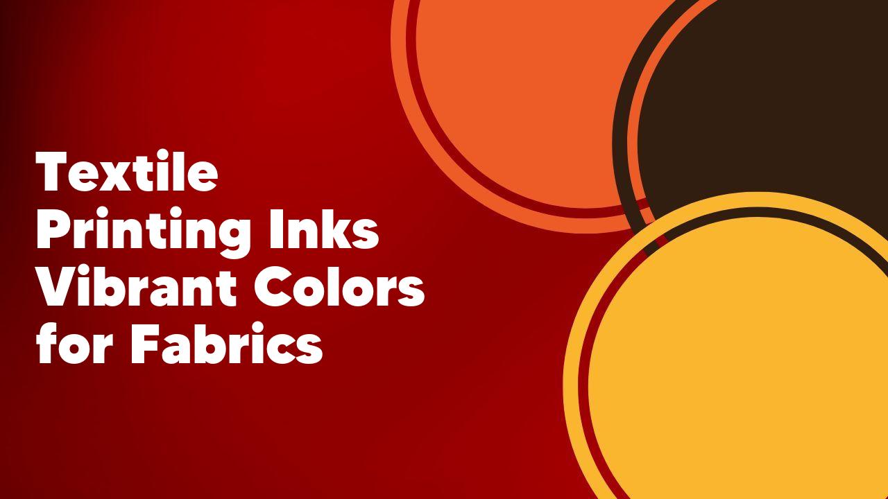 Textile printing inks colors