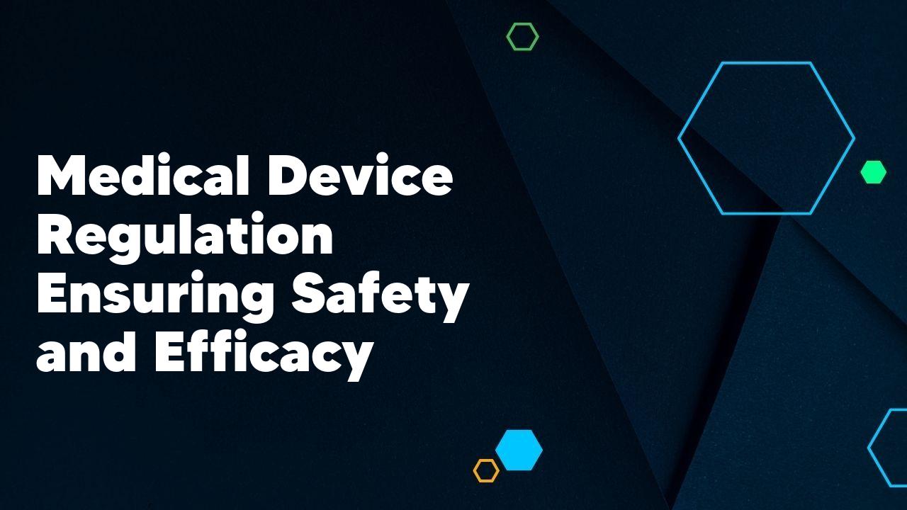 Medical device safety regulation