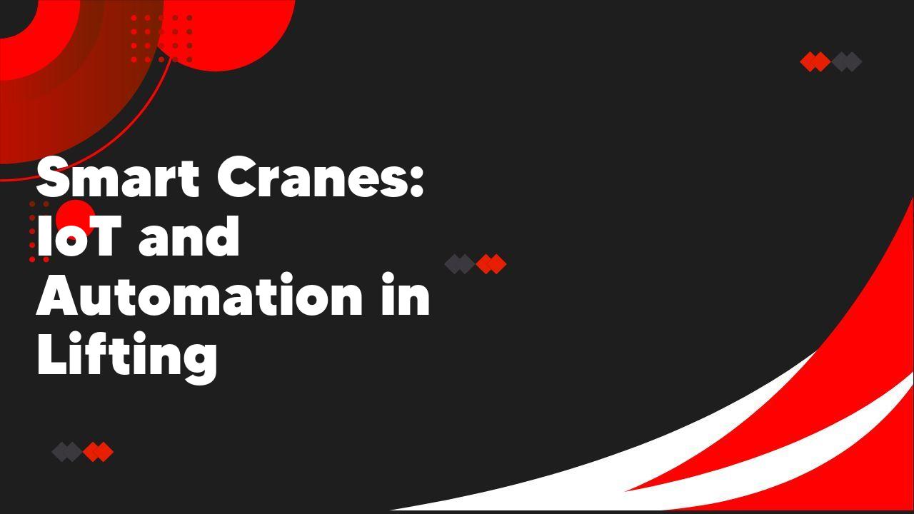 IoT Cranes Automation Lifting