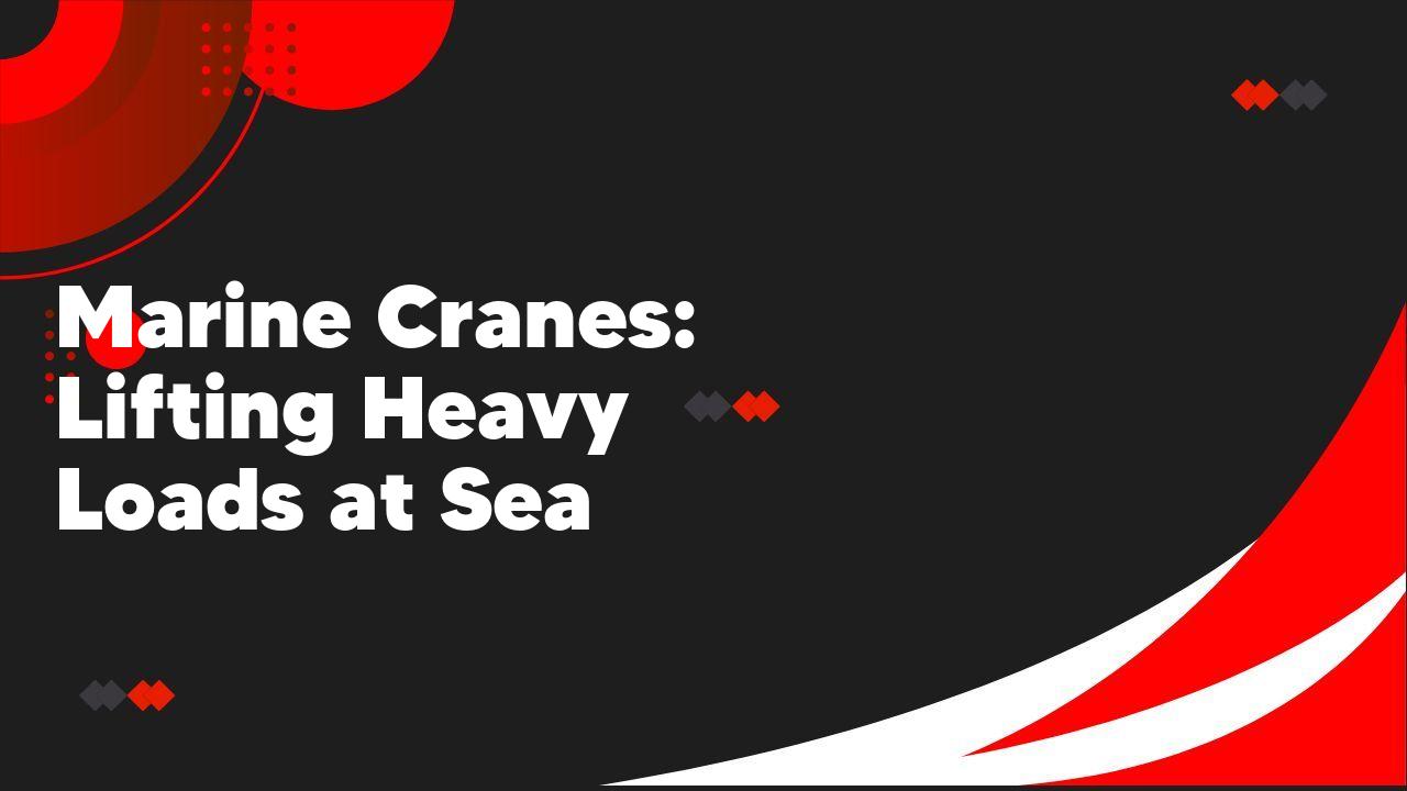 marine cranes heavy loads